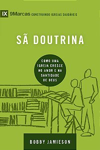Livro Série 9marcas - sã doutrina