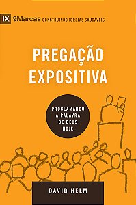 Livro Série 9marcas - pregação expositiva