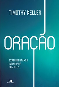 Livro Oração: experimentando intimidade com deus
