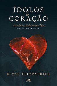 Livro ídolos do coração - ed. revisada e atualizada