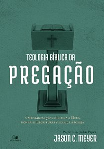 Livro Teologia bíblica da pregação