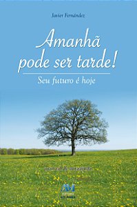 Livro Amanhã pode ser tarde!