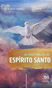Livro Os cinco minutos do Espírito Santo