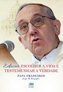 Livro Educar: escolher a vida e testemunhar a verdade