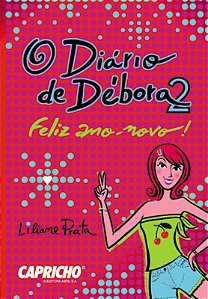 Livro Capricho : O Diário De Débora : Feliz Ano Novo!