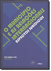 Livro O Município E As Relações Internacionais - Aspectos...