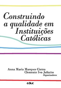 Livro Construindo A Qualidade Em Instituições Católicas