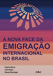 Livro A Nova Face Da Emigração Internacional No Brasil