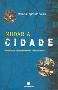 Livro Mudar a cidade: uma introdução crítica ao planejamento e ...