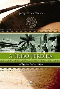 Livro A Tribo Perdida - Vol.2 - A Terra Prometida