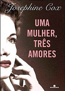 Livro Uma mulher, três amores