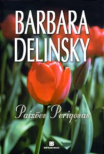 Livro Paixões perigosas