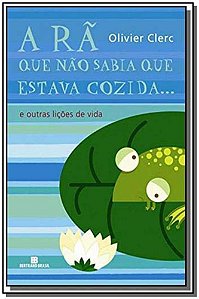 Livro A rã que não sabia que estava cozida