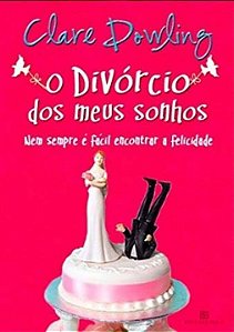 Livro O divórcio dos meus sonhos