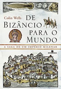 Livro De Bizâncio para o mundo
