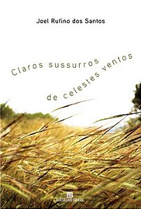 Livro Claros sussurros de celestes ventos