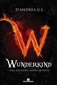 Livro Wunderkind: uma reluzente moeda de prata
