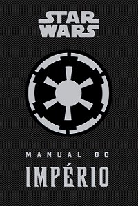 Livro Star Wars: Manual do império