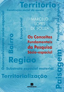 Livro Os conceitos fundamentais da pesquisa sócio-espacia...