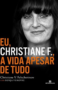 Livro Eu, Christiane F., a vida apesar de tudo