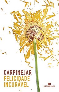 Livro Felicidade incurável