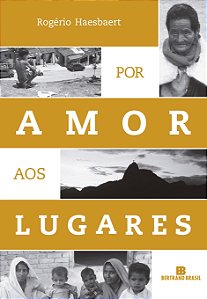 Livro Por amor aos lugares