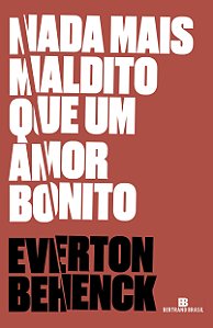 Livro Nada mais maldito que um amor bonito