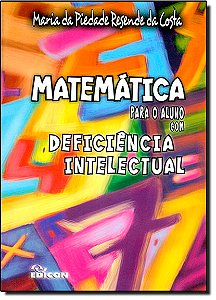 Livro Matemática Para O Aluno Com Deficiência Intelectual