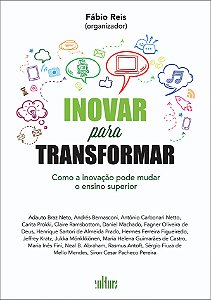 Livro Inovar para transformar: como a inovação pode mudar...