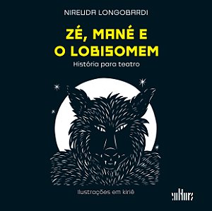 Livro Zé, mané e o lobisomem