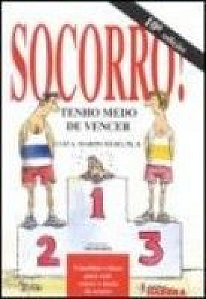 Livro Socorro! Tenho Medo De Vencer