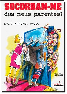 Livro Socorram-Me Dos Meus Parentes!