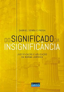 Livro Do Significado Da Insignificância - 1ª Ed.