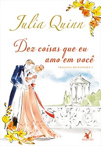 Livro Dez coisas que eu amo em você (Trilogia Bevelstoke ...