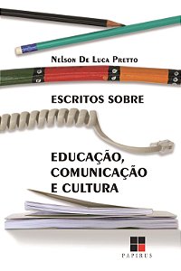 Livro Escritos sobre educação, comunicação e cultura