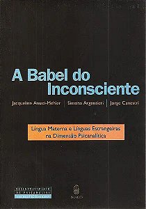 Livro A Babel Do Inconsciente: Língua Materna E Línguas E...