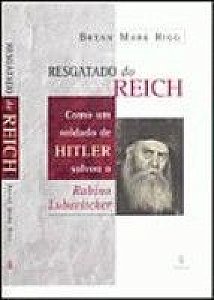 Livro Resgatado Do Reich: Como Um Soldado De Hitler Salvo...