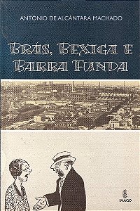 Livro Brás, Bexiga E Barra Funda