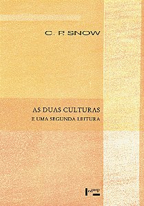 Livro As duas culturas e uma segunda leitura (Volume 1)
