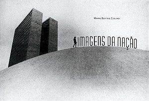 Livro Imagens da nação: brasileiros na fotodocumentação d...