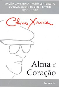 Livro Alma e coração: edição comemorativa do centenário d...