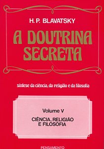 Livro A doutrina secreta: ciência, religião e filosofia (...