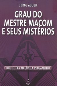 Livro Grau do mestre macom e seus mistérios