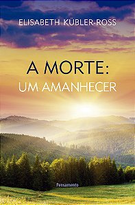 Livro A morte: um amanhecer