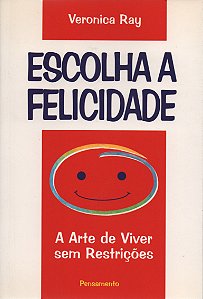 Livro Escolha Da Felicidade