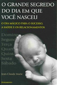 Livro O grande segredo do dia em que você nasceu