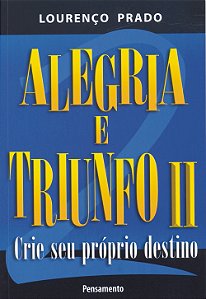 Livro Alegria e triunfo: crie seu próprio destino (Volume...
