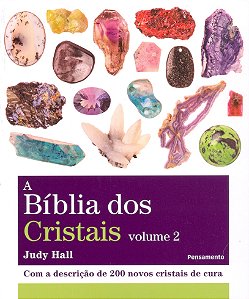 Livro A bíblia dos cristais: com a descrição de 200 novos...