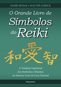 Livro O grande livro de símbolos do Reiki: a tradição esp...