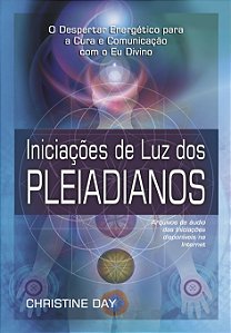 Livro Iniciações de luz dos pleiadianos
